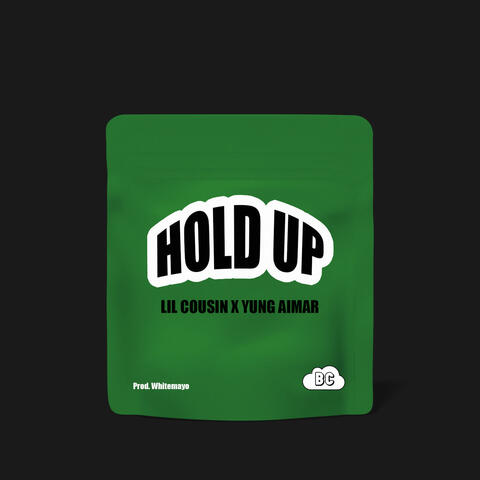 Hold Up (feat. Yung Aimar)