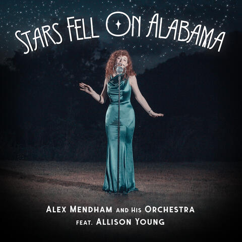 Stars Fell On Alabama (feat. Allison Young)