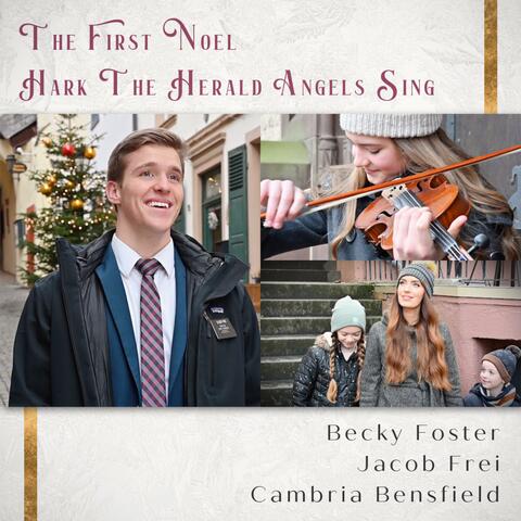The First Noel / Hark The Herald Angels Sing (feat. Jacob Frei & Cambria Bensfield)