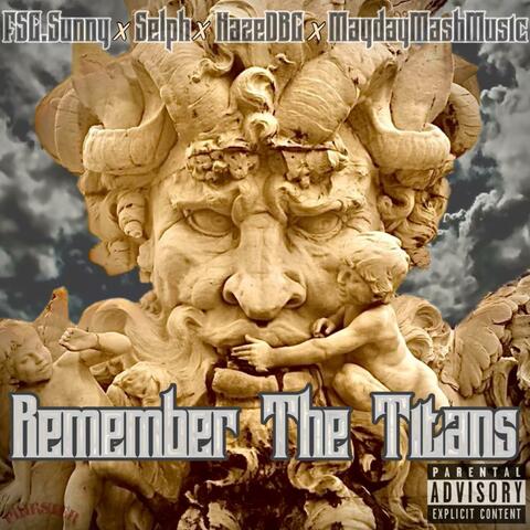 Remember The Titans (feat. FSG. Sunny, Selph Uno & Haze DBG)