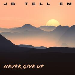 Never Give Up