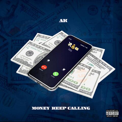 Money Keep Calling