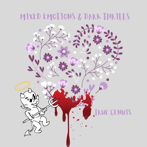 Mixed Emotions & Dark Thrills