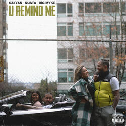 U Remind Me (feat. Kusta & Big Myke)