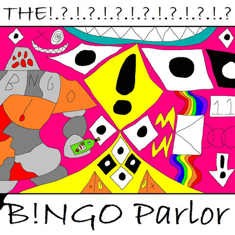 THE!.?.!.?.!.?.!.? B!NGO Parlor