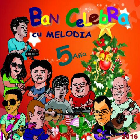 Ban Celebra cu Melodia