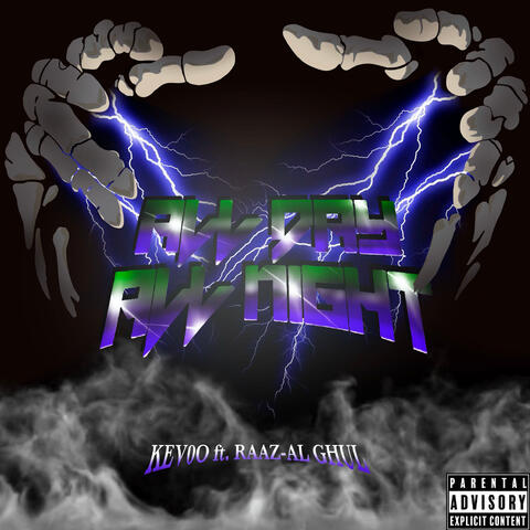 All Day All Night (feat. Raaz Al-Ghul)