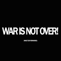 War Is Not Over! (Maoz Tzur Reimagined)