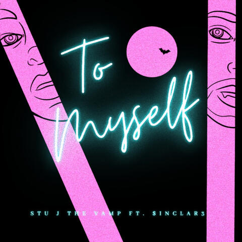 To Myself (feat. $inclar3)