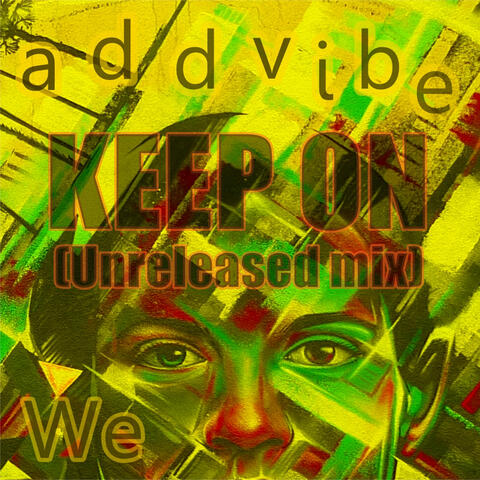 Keep on (Unreleased mix)