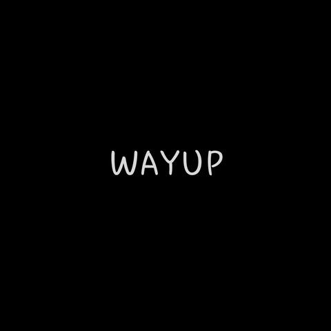 WAYUP (Remastered)