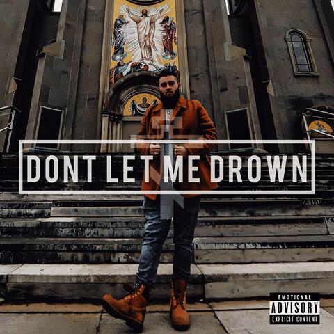 Don't Let Me Drown (feat. Nate RockItPro)
