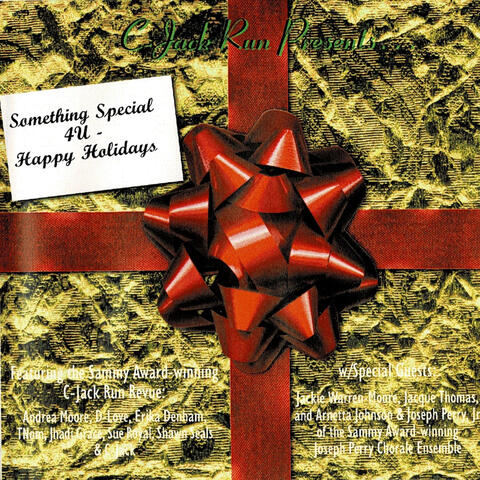 CJack Run Presents Something Special 4 U (Happy Holidays)