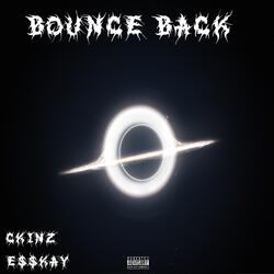 Bounce Back (feat. E$$KAY)