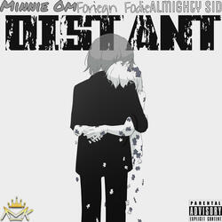 Distant (feat. Foreign Fodie & AMK Sid)