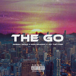 The Go (feat. MDM Brando & Jay The Chief)