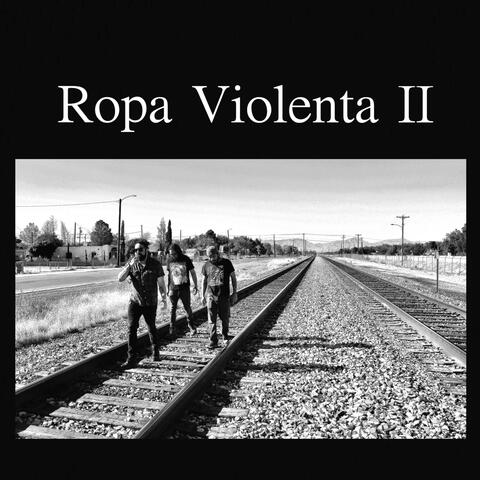 Ropa Violenta II