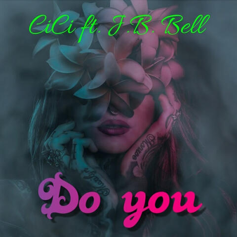 Do You (feat. JB Bell)