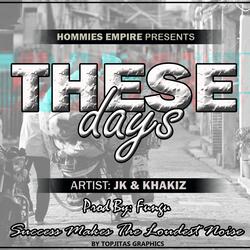 These days (feat. Khakiz x Stone)