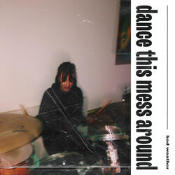 Dance This Mess Around