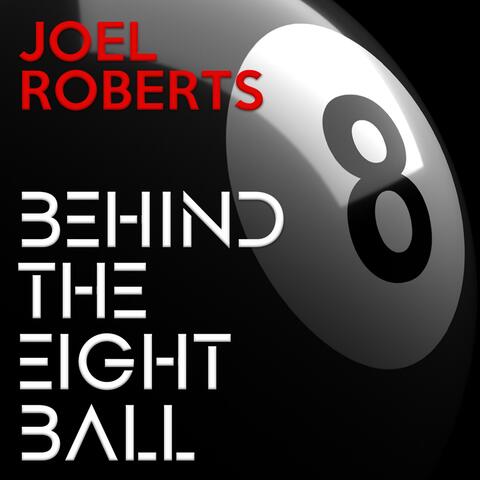 Behind The Eight Ball