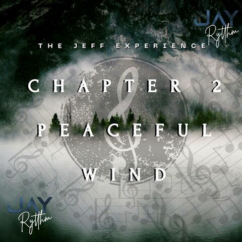 Chapter 2 "Peaceful Wind"
