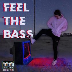 Feel The Bass