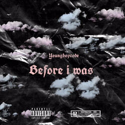 Way Before (feat. youngboycode & Betto)