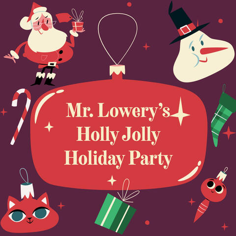 Mr. Lowery's Holly Jolly Holiday Party