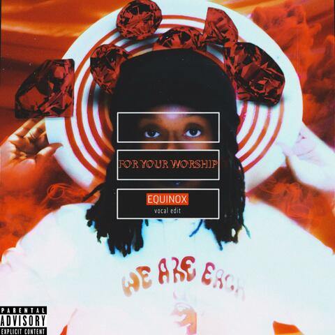 For Your Worship (Vocal Edit)