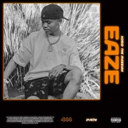 EAZE