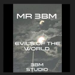 Evils of the world