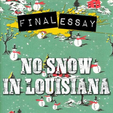 No Snow In Louisiana