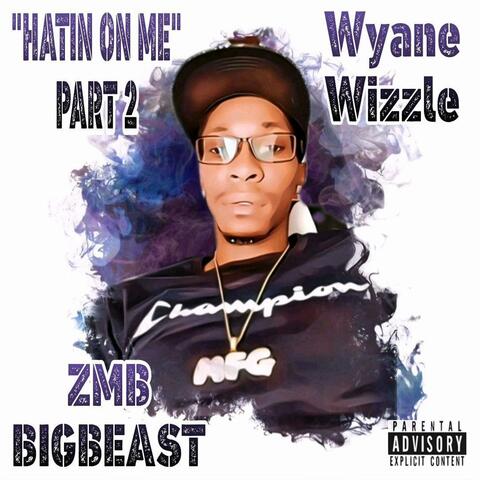Hatin On Me, Pt. 2 (feat. Big Beast)