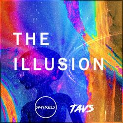 The Illusion (feat. Tavs)