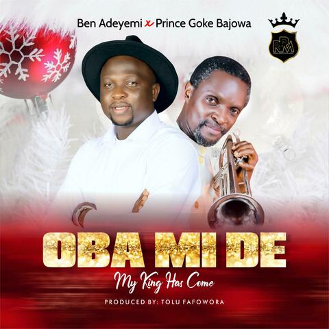 OBA MI DE (feat. Prince Goke Bajowa)