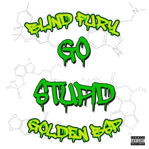 Go Stupid (feat. Golden BSP)