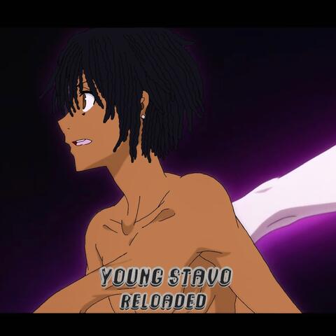 Young Stavo Reloaded