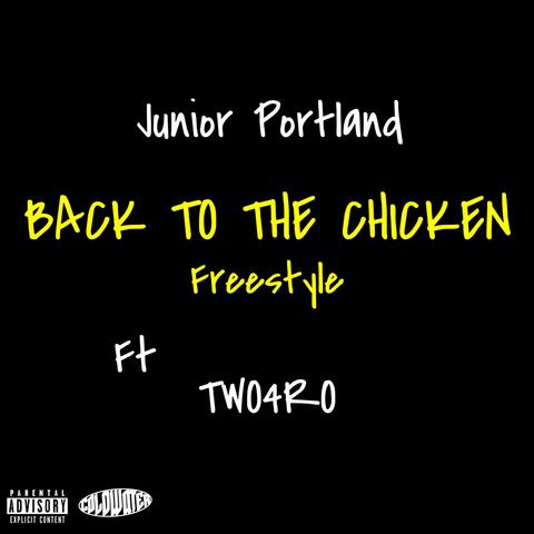 BACK TO THE CHICKEN (feat. TWO4RO)