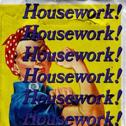 Day Job (Housework)