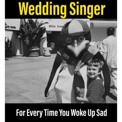 For Every Time You Woke Up Sad