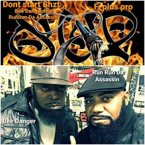 Dont Start Shzt (feat. Run Run Da Assassin)