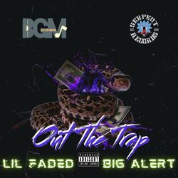 Out the trap (feat. Big Alert)