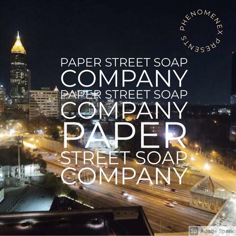 PhenomenEx Presents! Paper Street Soap Company