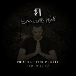 Prophet For Profit (feat. Misstiq)