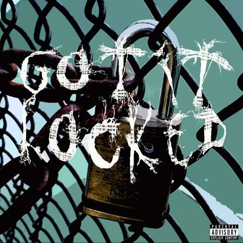 Got It Locked (feat. ZillaMAnn)