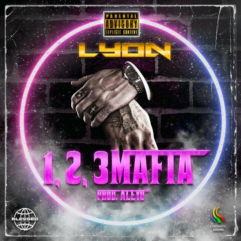1,2,3 Mafia (feat. Lyon)