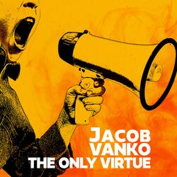 The Only Virtue