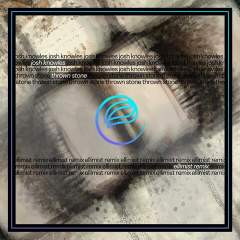 Thrown Stone (Ellimist Remix)