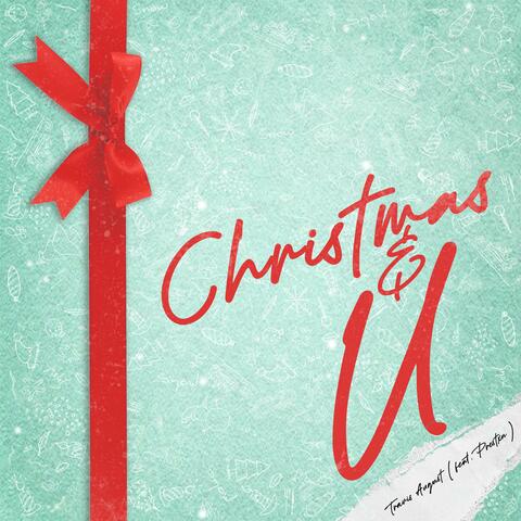 Christmas & U (feat. Prestxn)